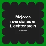 Mejores inversiones en Liechtenstein