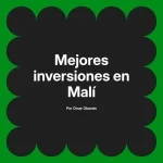 Mejores inversiones en Malí