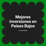 Mejores inversiones en Países Bajos