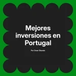 Mejores inversiones en Portugal