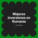 Mejores inversiones en Rumanía