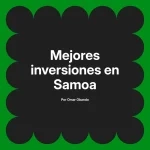 Mejores inversiones en Samoa
