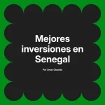 Mejores inversiones en Senegal