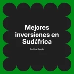 Mejores inversiones en Sudáfrica