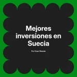 Mejores inversiones en Suecia
