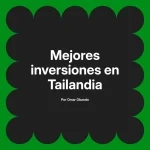 Mejores inversiones en Tailandia