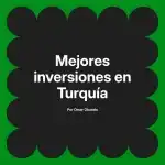 Mejores inversiones en Turquía