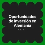 Oportunidades de inversión en Alemania