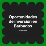 Oportunidades de inversión en Barbados