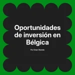 Oportunidades de inversión en Bélgica