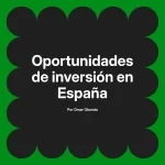 Oportunidades de inversión en España