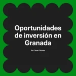 Oportunidades de inversión en Granada