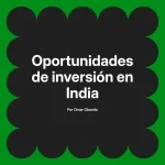 Oportunidades de inversión en India