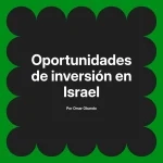 Oportunidades de inversión en Israel