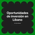 Oportunidades de inversión en Líbano