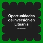 Oportunidades de inversión en Lituania