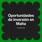 Oportunidades de inversión en Malta
