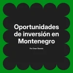 Oportunidades de inversión en Montenegro