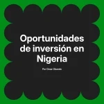 Oportunidades de inversión en Nigeria