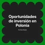 Oportunidades de inversión en Polonia