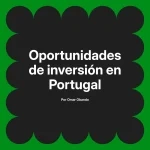 Oportunidades de inversión en Portugal