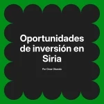 Oportunidades de inversión en Siria