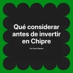 Qué considerar antes de invertir en Chipre