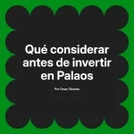 Qué considerar antes de invertir en Palaos