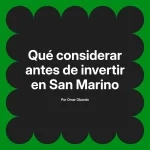 Qué considerar antes de invertir en San Marino