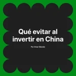 Qué evitar al invertir en China