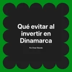 Qué evitar al invertir en Dinamarca