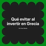 Qué evitar al invertir en Grecia