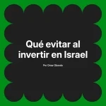 Qué evitar al invertir en Israel