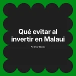 Qué evitar al invertir en Malaui