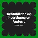 Rentabilidad de inversiones en Andorra