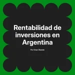 Rentabilidad de inversiones en Argentina