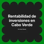 Rentabilidad de inversiones en Cabo Verde