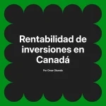 Rentabilidad de inversiones en Canadá