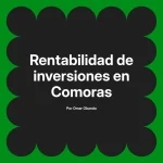 Rentabilidad de inversiones en Comoras