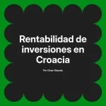 Rentabilidad de inversiones en Croacia