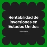 Rentabilidad de inversiones en Estados Unidos