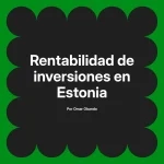 Rentabilidad de inversiones en Estonia