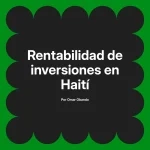 Rentabilidad de inversiones en Haití