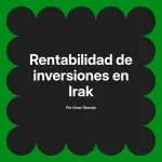 Rentabilidad de inversiones en Irak