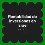 Rentabilidad de inversiones en Israel