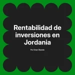 Rentabilidad de inversiones en Jordania
