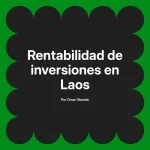 Rentabilidad de inversiones en Laos