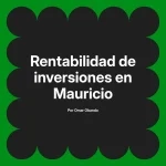 Rentabilidad de inversiones en Mauricio