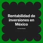 Rentabilidad de inversiones en México