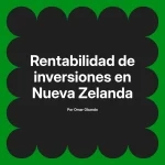 Rentabilidad de inversiones en Nueva Zelanda